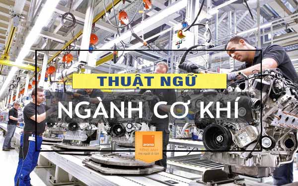 Thuật-ngữ-ngành-cơ-khí