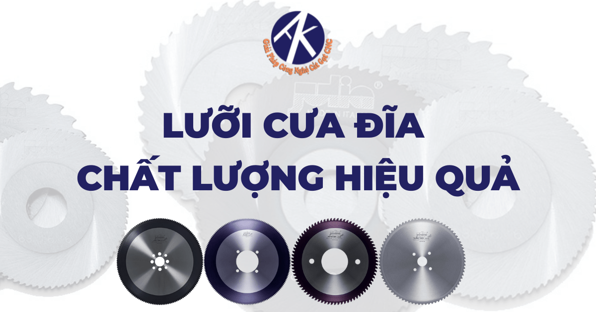CÁCH LỰA CHỌN LƯỠI CƯA ĐĨA AN TOÀN, HIỆU QUẢ