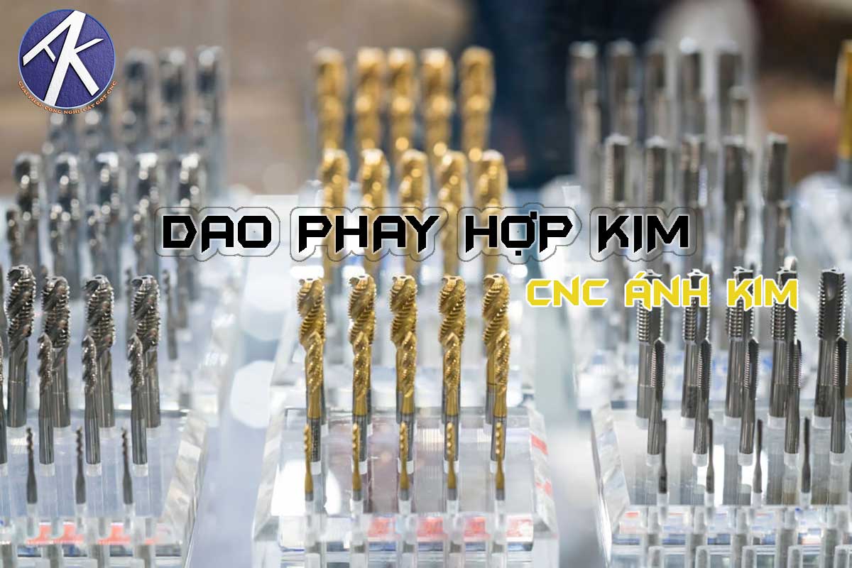 Kéo dài tuổi thọ của dao phay hợp kim bằng cách nào?