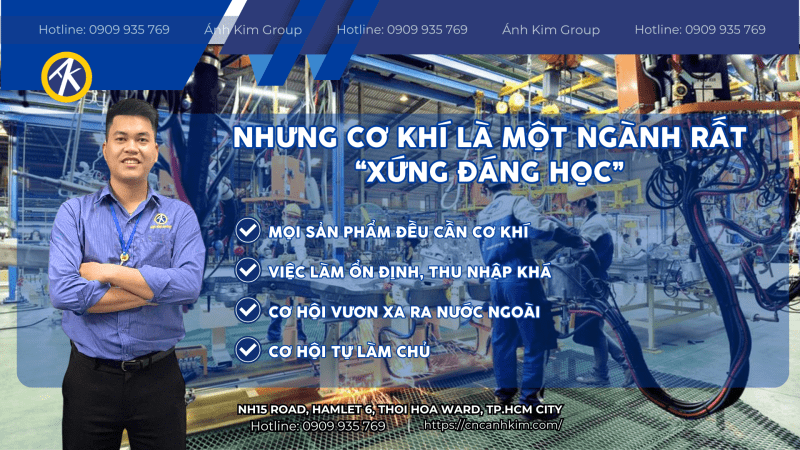 Cơ khí là một ngành rất xứng đáng để học