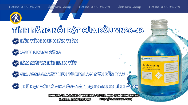 Dầu cắt gọt vn28-43 và những tính năng nổi bật 