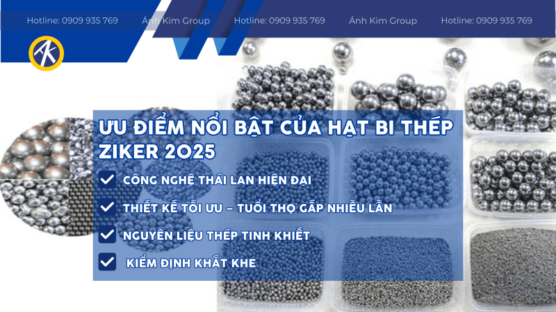 Ưu điểm nổi bật của hạt bi thép ziker 2025