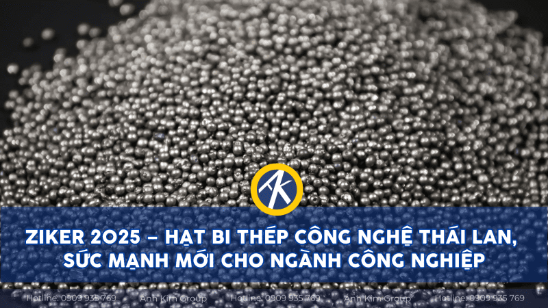 Thumbnail ziker 2025 hạt bi thép công nghệ thái lan sức mạnh mới cho doanh nghiệp