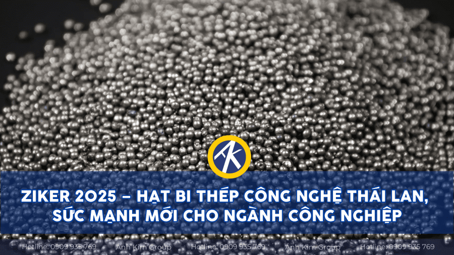 Thumbnail ziker 2025 hạt bi thép công nghệ thái lan sức mạnh mới cho doanh nghiệp