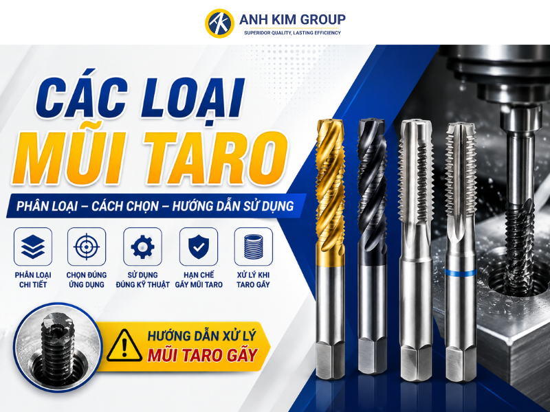 Mũi taro cơ khí: Cấu tạo, phân loại và kinh nghiệm sử dụng hiệu quả